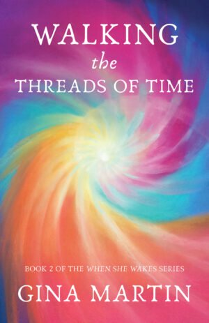 Walking the Threads of Time by Gina Martin, Womancraft Publishing