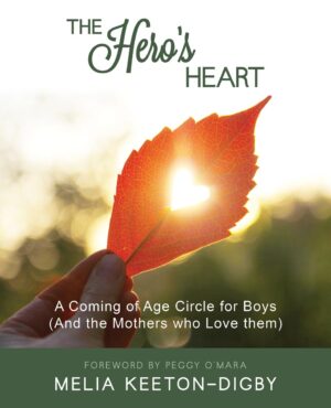 The Hero's Heart by Melia Keeton-Digby, Womancraft Publishing