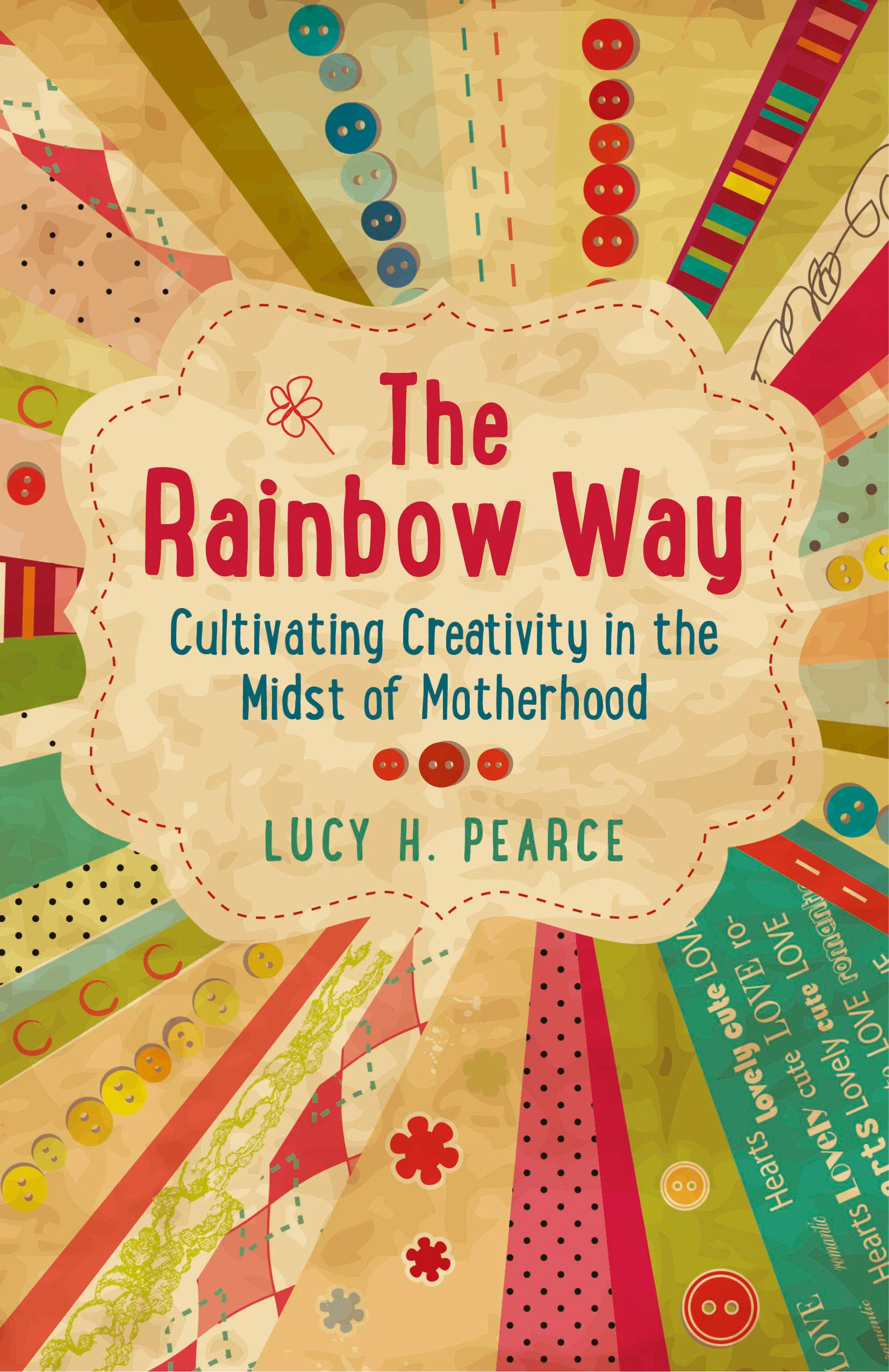 The Rainbow Way by Lucy H. Pearce, Soul Rocks