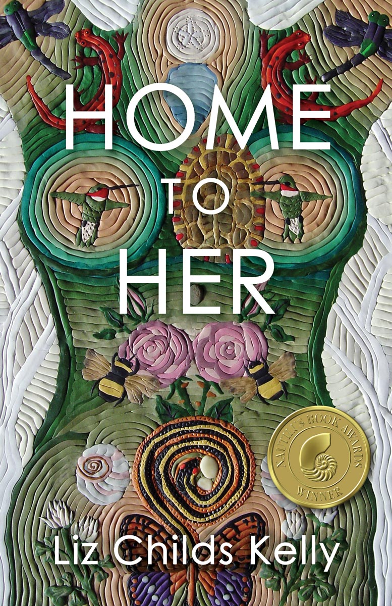 Home to Her by Liz Childs Kelly, Womancraft Publishing