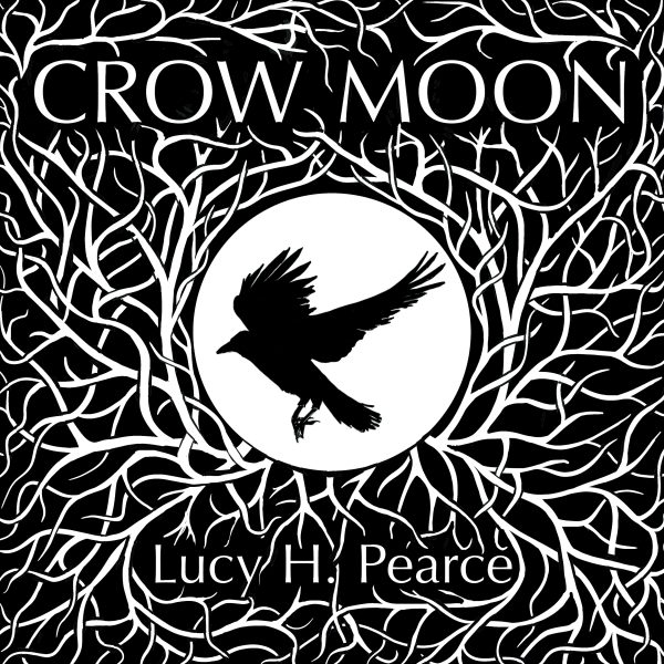 Crow Moon by Lucy H. Pearce, Womancraft Publishing