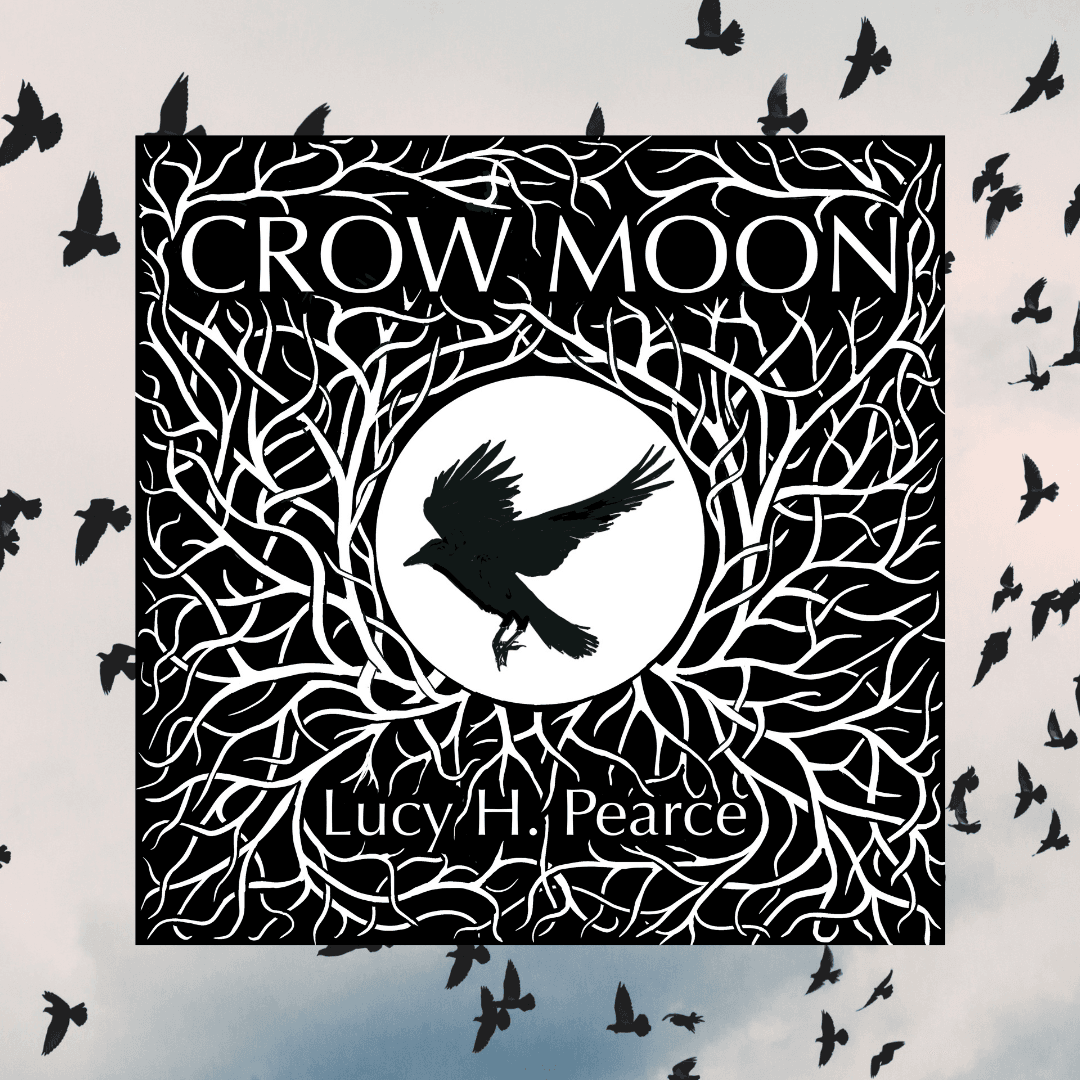 Crow Moon by Lucy H. Pearce, Womancraft Publishing
