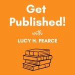 Get Published! e-course with Lucy H Pearce