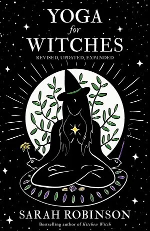 Yoga for Witches (Revised) by Sarah Robinson, Womancraft Publishing