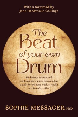The Beat of your own Drum by Sophie Messager, Womancraft Publishing