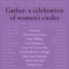 Gather: A Womancraft Publishing Compendium