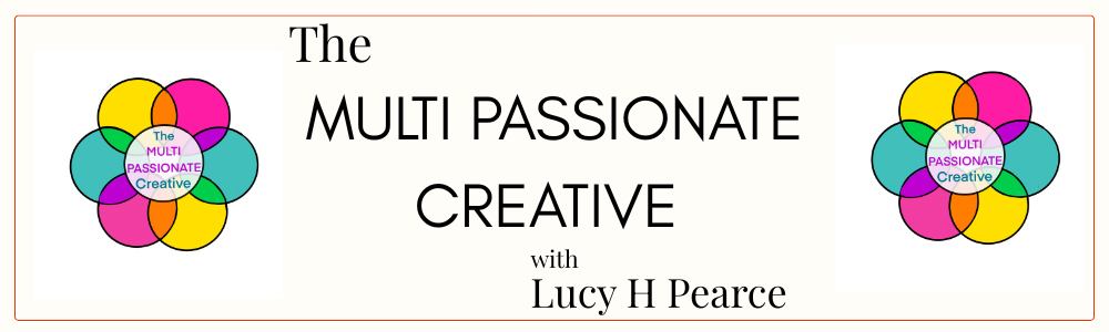 The Multi Passionate Creative online course with Lucy H. Pearce