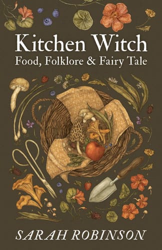 Cover of Kitchen Witch by Sarah Robinson, Womancraft Publishing Cover of Kitchen Witch by Sarah Robinson, Womancraft Publishing